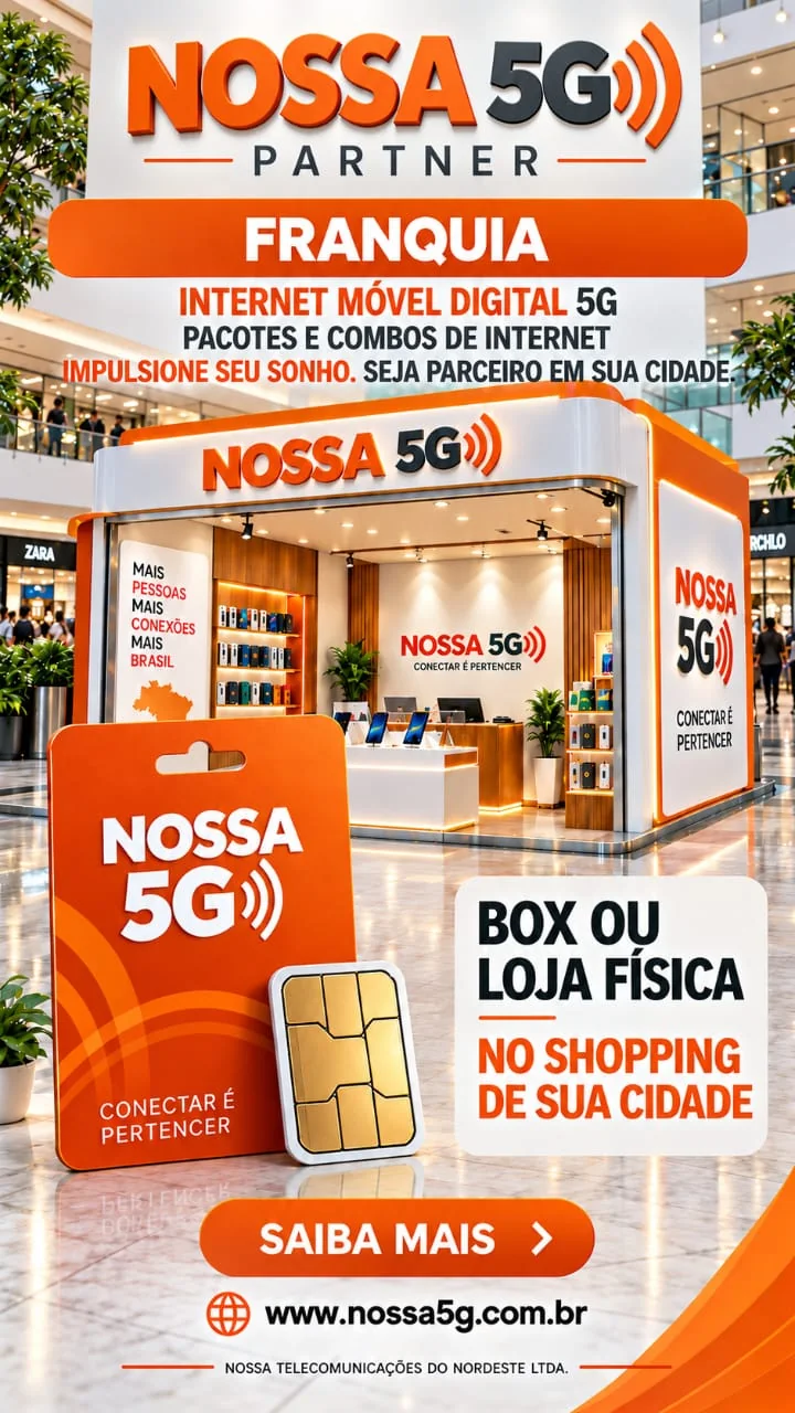 Campanha Nossa 5G Partner: franquia com formato BOX ou loja física no shopping da sua cidade
